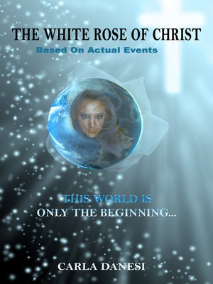 cover image of The White Rose of Christ